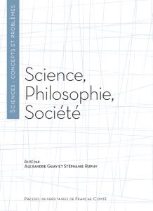 Science, philosophie, société (éd. A. Guay & S. Ruphy)