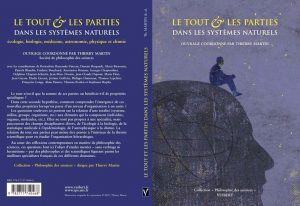 Le tout et les parties dans les systèmes naturels, dir. T. Martin, Paris, Vuibert, 2007. – 241 p. – Collection 